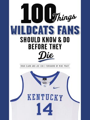 cover image of 100 Things Wildcats Fans Should Know & Do Before They Die